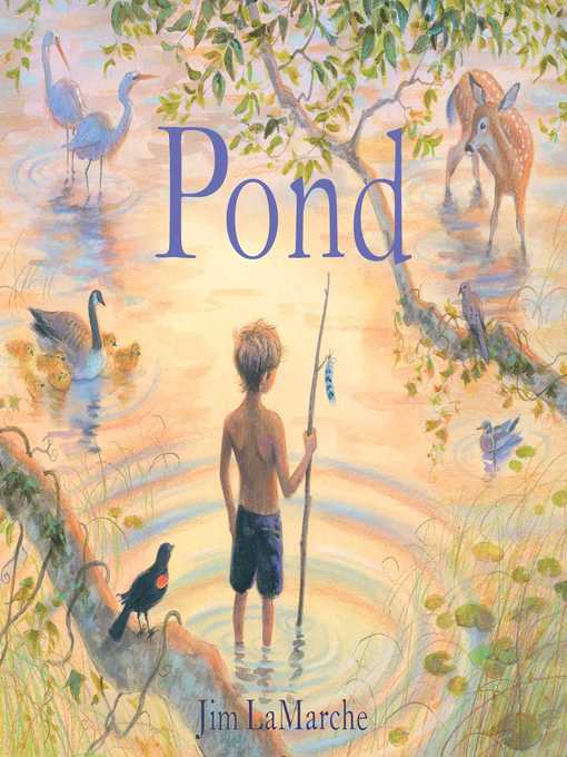Title details for Pond by Jim LaMarche - Wait list